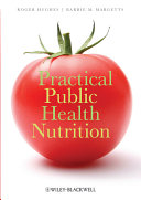 Practical public health nutrition Roger Hughes and Barrie M. Margetts.