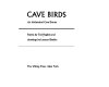 Cave birds : an alchemical cave drama /