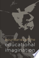 Boundaries of the educational imagination /