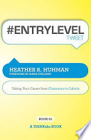 #ENTRYLEVELtweet : taking your career from classroom to cubicle /