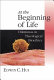 At the beginning of life : dilemmas in theological bioethics /