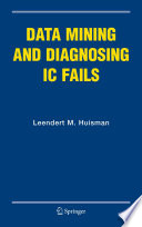 Data mining and diagnosing IC fails /