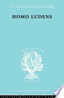 Homo ludens : a study of the play-element in culture /