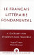 Le français littéraire fondamental : a glossary for students and teachers /