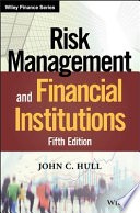 Risk management and financial institutions / John C. Hull.