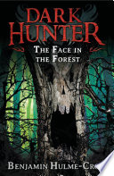The face in the forest : Dark Hunter Series, Book 10 /