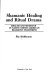 Shamanic healing and ritual drama : health and medicine in native North American religious traditions /