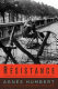 Résistance : a woman's journal of struggle and defiance in occupied France / Agnès Humbert ; translated by Barbara Mellor.