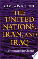 The United Nations, Iran, and Iraq : how peacemaking changed /