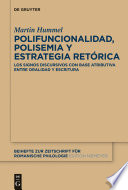 Polifuncionalidad, polisemia y estrategia retórica : los signos discursivos con base atributiva entre oralidad y escritura : acerca de esp. bueno, claro, total, realmente, etc. /