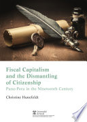 Fiscal capitalism and the dismantling of citizenship : Puno-Peru in the Nineteenth Century /