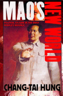 Mao's new world political culture in the early People's Republic /