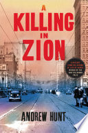 A killing in Zion : a mystery /