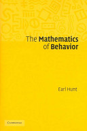 The mathematics of behavior / Earl Hunt.