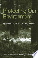 Protecting our environment lessons from the European Union /