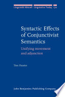 Syntactic effects of conjunctivist semantics unifying movement and adjunction /