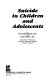 Suicide in children and adolescents /