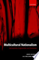 Multicultural nationalism : Islamophobia, Anglophobia, and devolution / Asifa Hussain and William Miller.