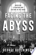 Facing the abyss : American literature and culture in the 1940s /