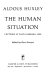 The human situation : lectures at Santa Barbara, 1959 /