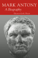 Mark Antony, a biography /