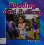 Pushing and pulling /