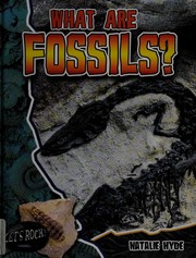 What are fossils? / Natalie Hyde.