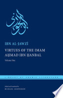 Virtues of the Imam Aḥmad ibn Ḥanbal /