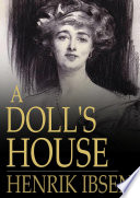 A doll's house / Henrik Ibsen ; edited by E. Haldeman-Julius.