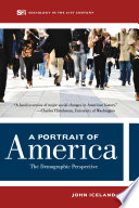 A portrait of America : the demographic perspective / John Iceland.