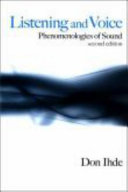 Listening and voice : phenomenologies of sound / Don Ihde.