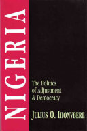 Nigeria : the politics of adjustment & democracy /