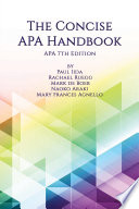 The concise APA handbook / Paul Iida, Rachael Ruegg, Mark de Boer, Naoko Araki, Mary Frances Agnello.