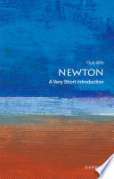 Newton : a very short introduction /