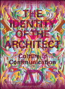 The identity of the architect : culture & communication /