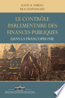 Le contrôle parlementaire des finances publiques dans les pays de la Francophonie /