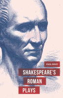 Shakespeare's Roman plays / Paul Innes.