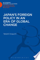 Japan's foreign policy in an era of global change /