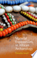 Material explorations in African archaeology /