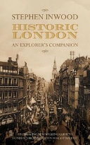 Historic London : an explorer's guide /