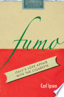 Fumo : Italy's love affair with the cigarette /