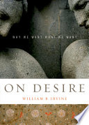 On desire : why we want what we want /