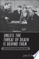 Unless the threat of death is behind them : hard-boiled fiction and film noir / John T. Irwin.