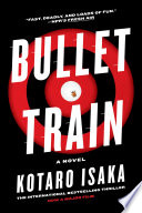 Bullet train : a novel /