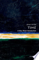 Time : a very short introduction / Jenann Ismael.