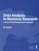 Data analysis in business research : a step-by-step nonparametric approach /