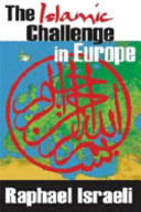 The Islamic challenge in Europe /
