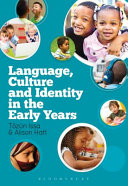 Language, culture and identity in the early years /