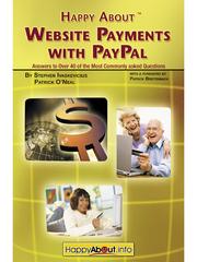 Happy About website payments with PayPal : answers to over 40 of the most commonly asked questions /