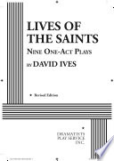 Lives of the saints : seven one-act plays / by David Ives.